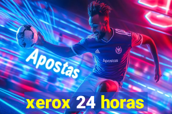 xerox 24 horas